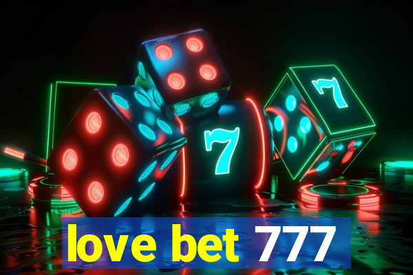 love bet 777